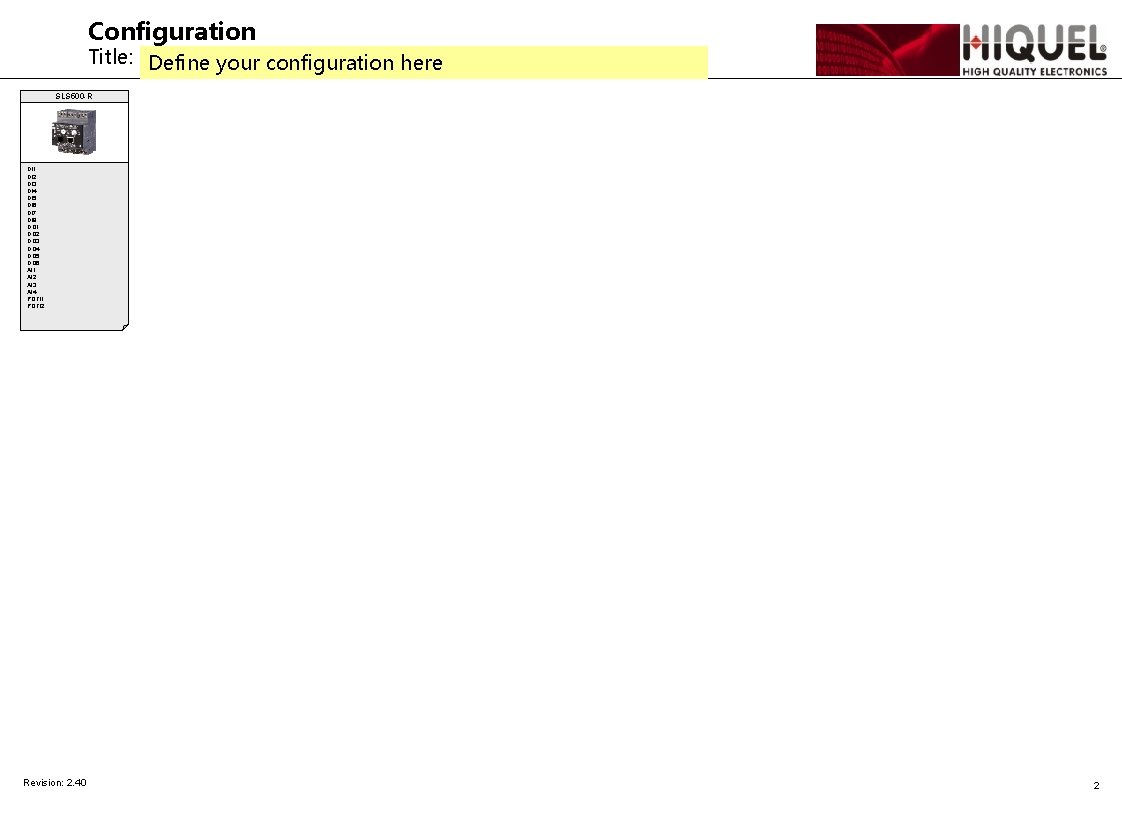 Configuration Title: Define your configuration here SLS 500 -R DI 1: DI 2: DI