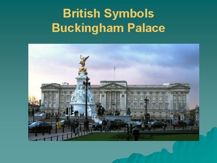 British Symbols Buckingham Palace 