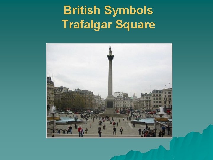 British Symbols Trafalgar Square 