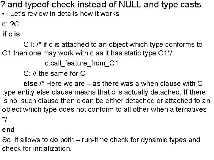 ? and typeof check instead of NULL and type casts • Let’s review in