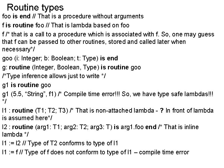 Routine types foo is end // That is a procedure without arguments f is