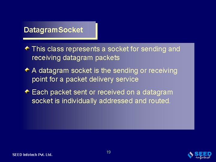 Datagram. Socket This class represents a socket for sending and receiving datagram packets A