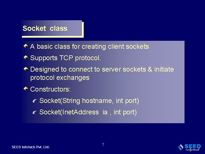 Socket class A basic class for creating client sockets Supports TCP protocol. Designed to