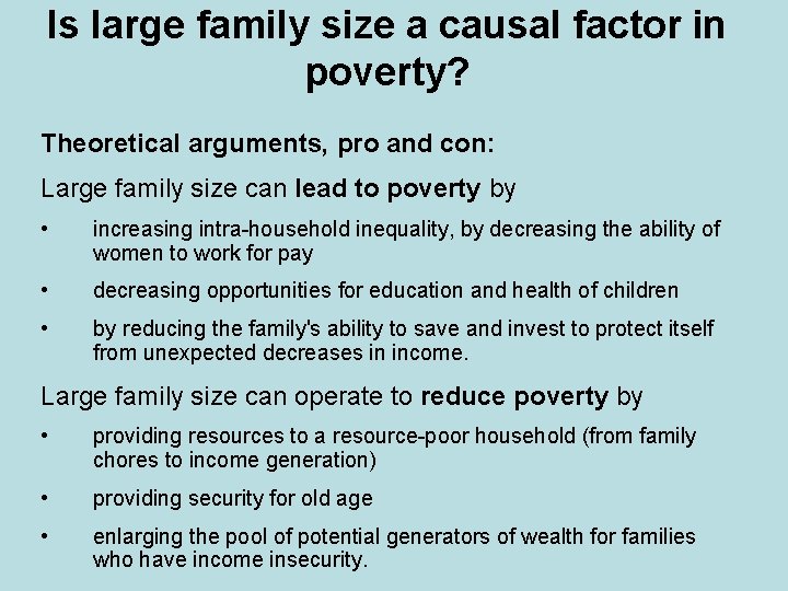 Is large family size a causal factor in poverty? Theoretical arguments, pro and con:
