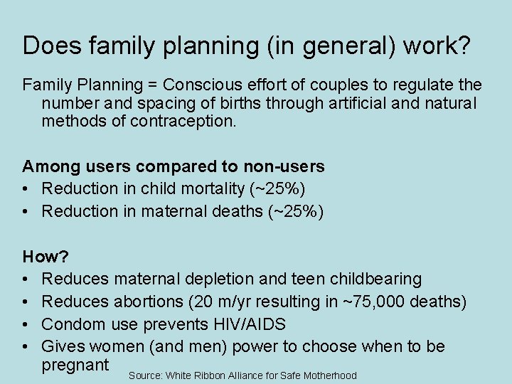 Does family planning (in general) work? Family Planning = Conscious effort of couples to