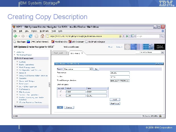 IBM System Storage® Creating Copy Description © 2008 IBM Corporation 