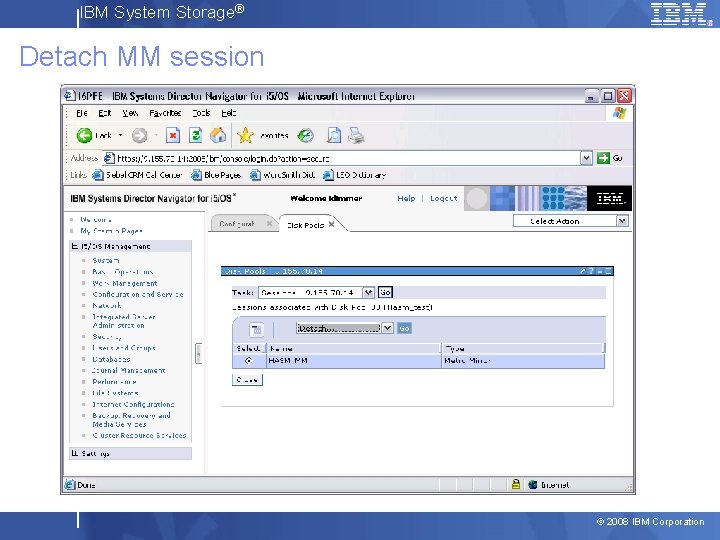 IBM System Storage® Detach MM session © 2008 IBM Corporation 