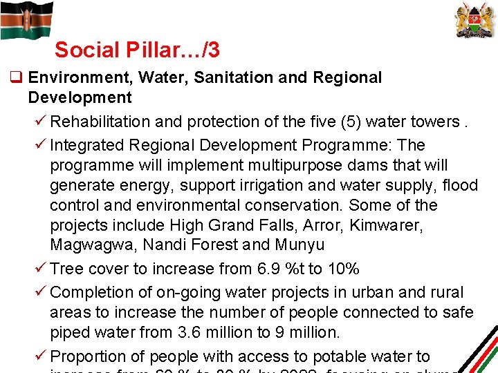 Social Pillar…/3 q Environment, Water, Sanitation and Regional Development ü Rehabilitation and protection of