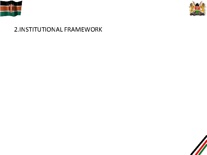 2. INSTITUTIONAL FRAMEWORK 