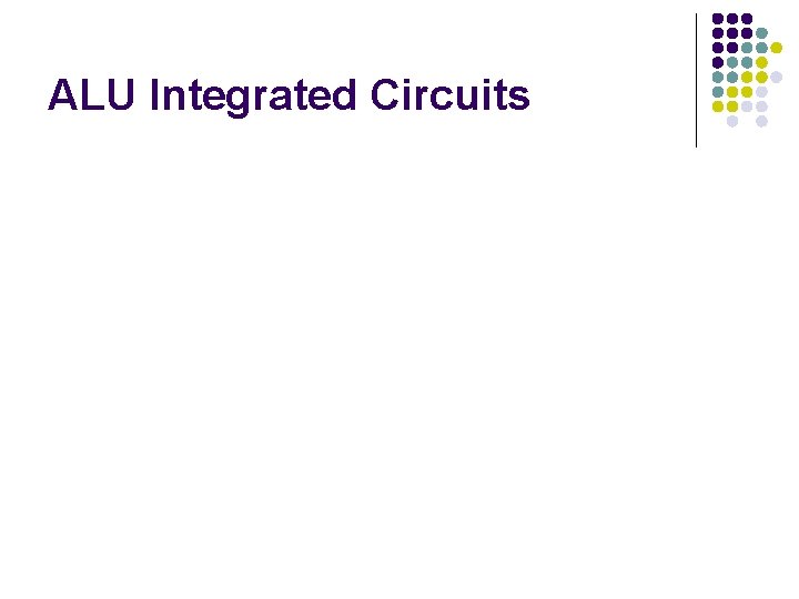 ALU Integrated Circuits 