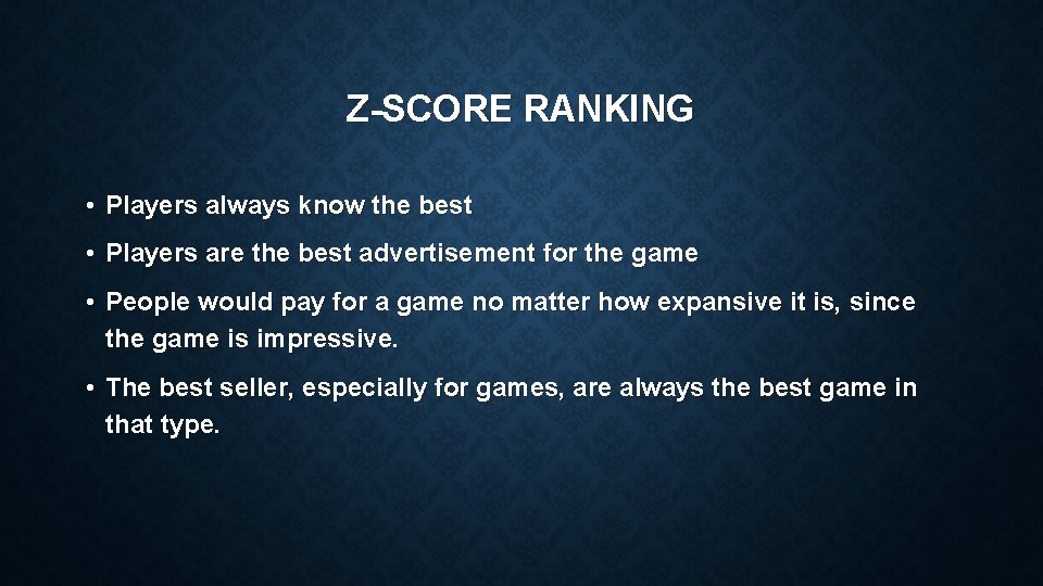 Z-SCORE RANKING • Players always know the best • Players are the best advertisement Z-SCORE RANKING • Players always know the best • Players are the best advertisement