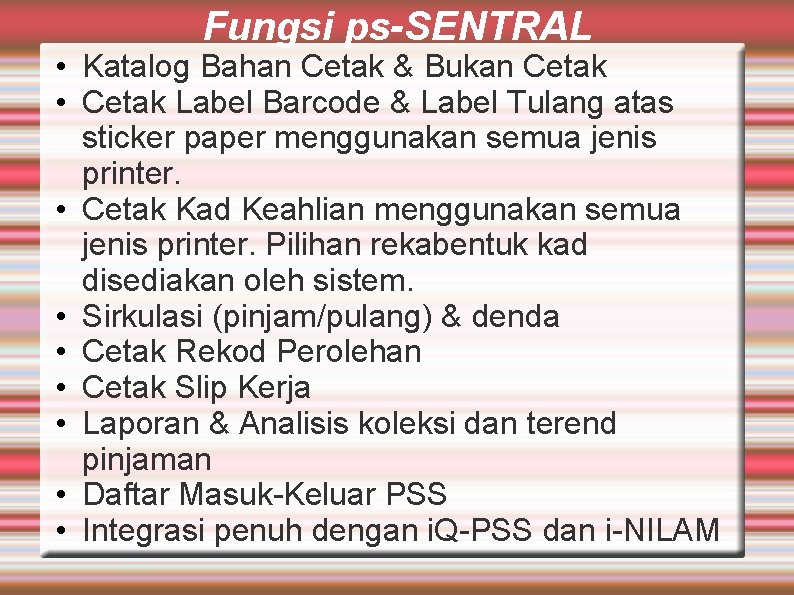 Fungsi ps-SENTRAL • Katalog Bahan Cetak & Bukan Cetak • Cetak Label Barcode &