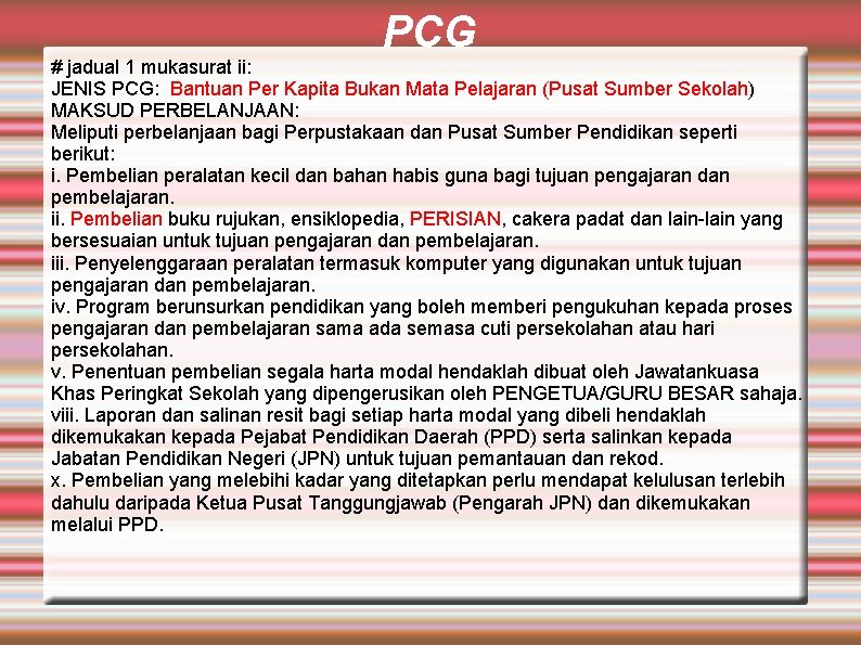 PCG # jadual 1 mukasurat ii: JENIS PCG: Bantuan Per Kapita Bukan Mata Pelajaran