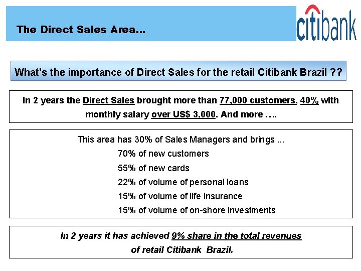 The Direct Sales Area… What’s the importance of Direct Sales for the retail Citibank