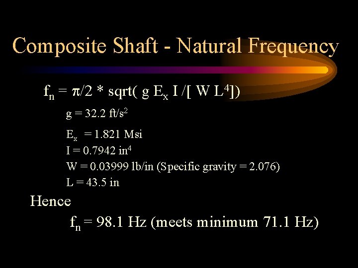 Composite Shaft - Natural Frequency fn = /2 * sqrt( g Ex I /[