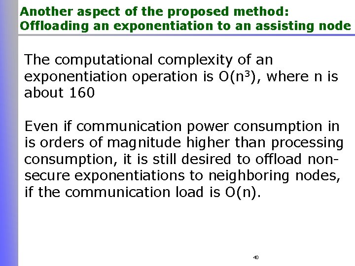 Another aspect of the proposed method: Offloading an exponentiation to an assisting node The