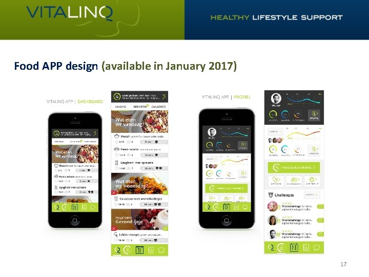 Food APP design (available in January 2017) 17 