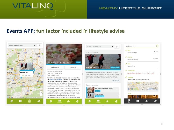 Events APP; fun factor included in lifestyle advise 18 