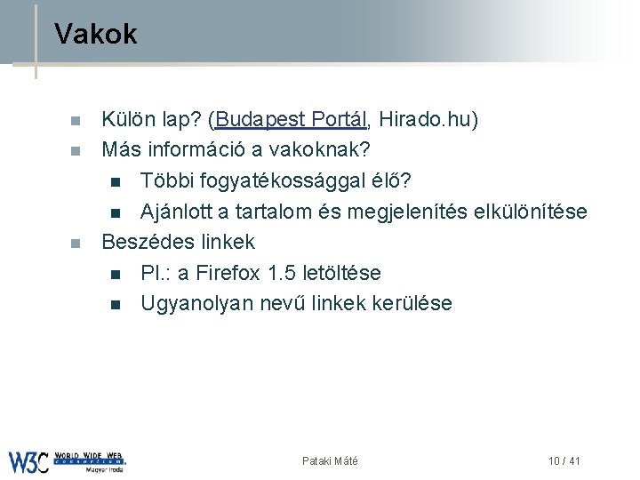 Vakok n n n Külön lap? (Budapest Portál, Hirado. hu) DSD Más információ a