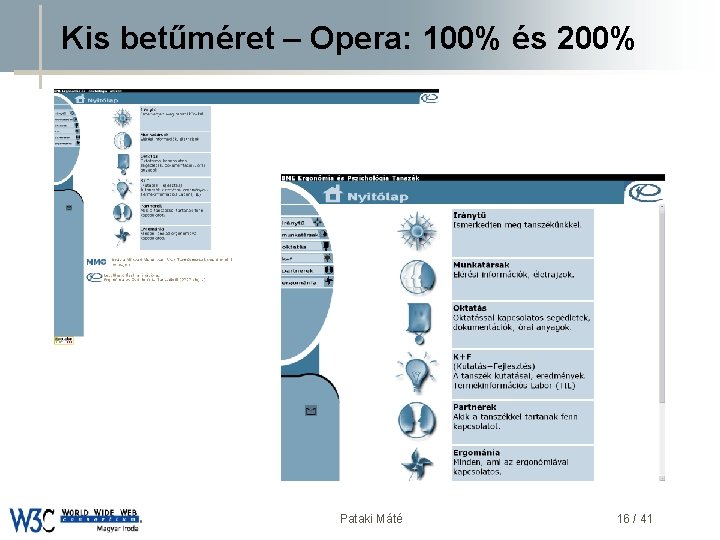 Kis betűméret – Opera: 100% és 200% DSD Pataki Máté 16 / 41 