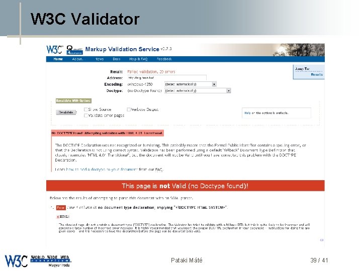W 3 C Validator DSD Pataki Máté 39 / 41 