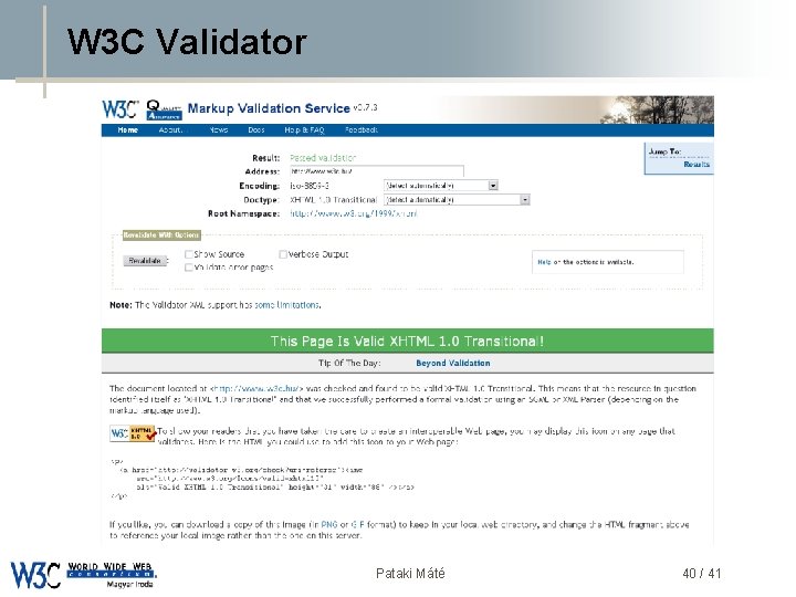 W 3 C Validator DSD Pataki Máté 40 / 41 