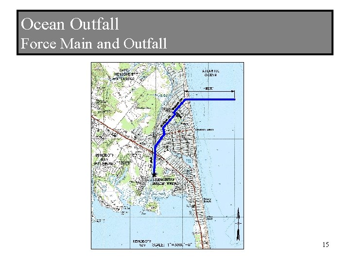 Ocean Outfall Force Main and Outfall 15 