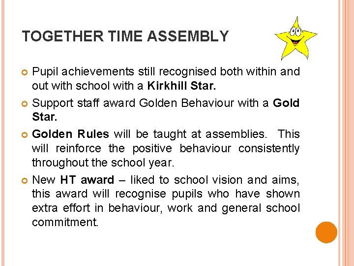TOGETHER TIME ASSEMBLY Pupil achievements still recognised both within and out with school with