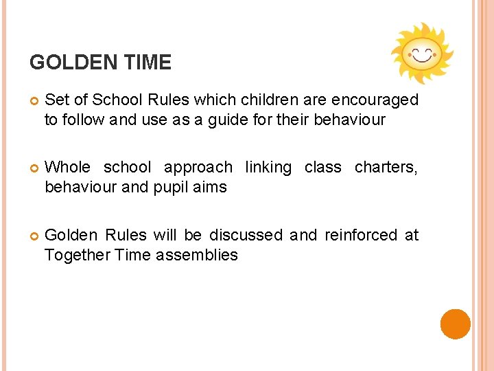 GOLDEN TIME Set of School Rules which children are encouraged to follow and use