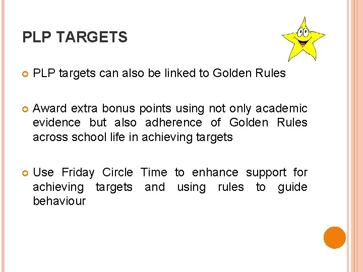 PLP TARGETS PLP targets can also be linked to Golden Rules Award extra bonus