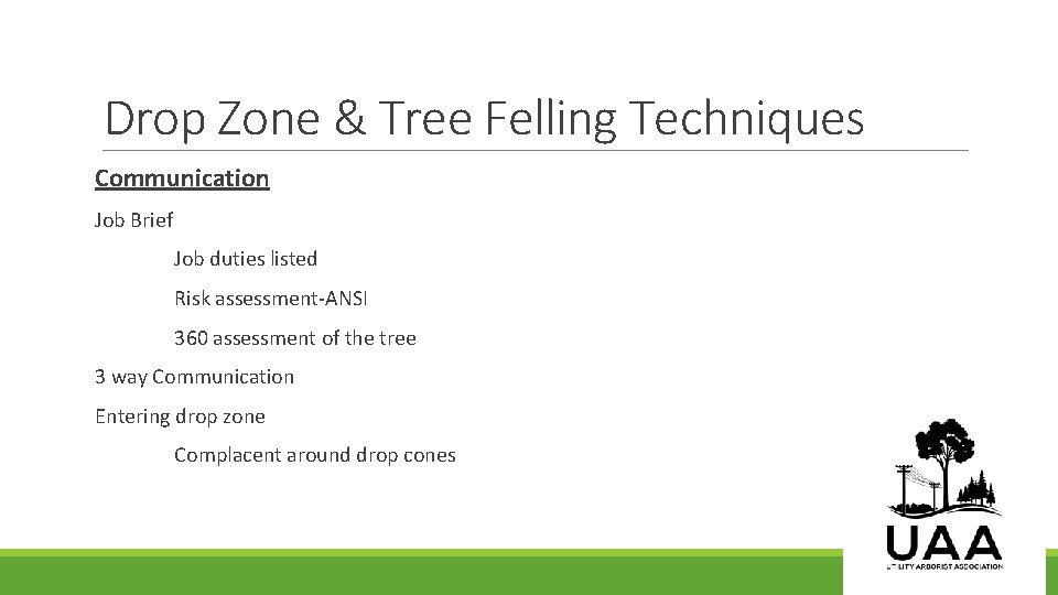 Drop Zone & Tree Felling Techniques Communication Job Brief Job duties listed Risk assessment-ANSI