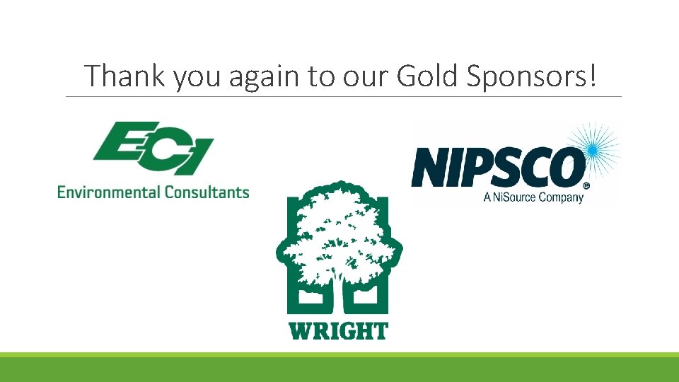 Thank you again to our Gold Sponsors! 