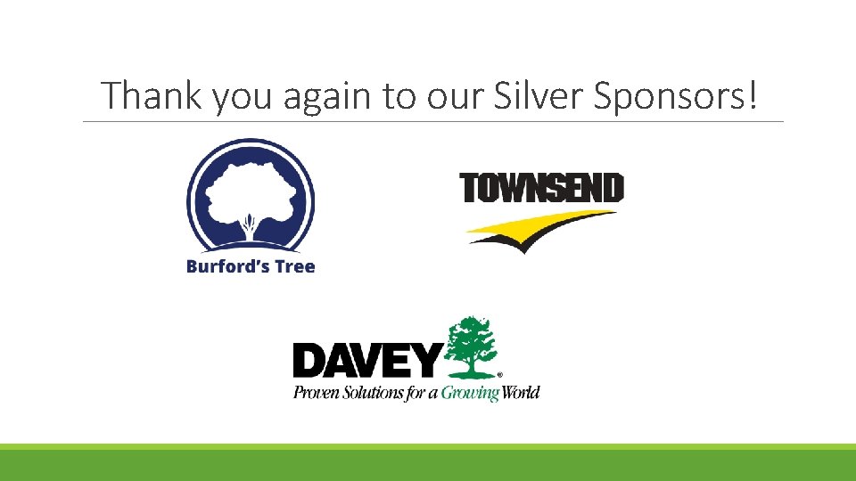 Thank you again to our Silver Sponsors! 