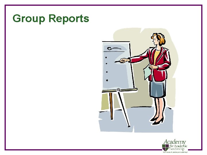 Group Reports 