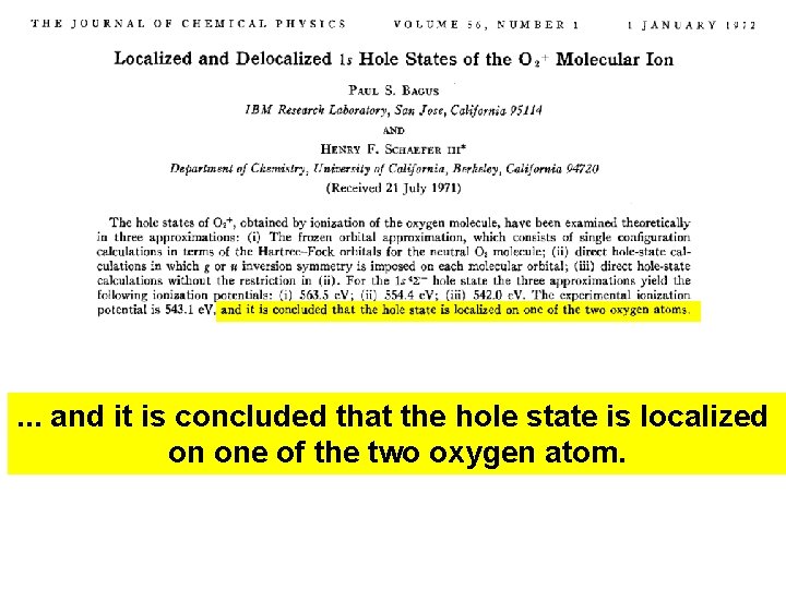 . . . and it is concluded that the hole state is localized on