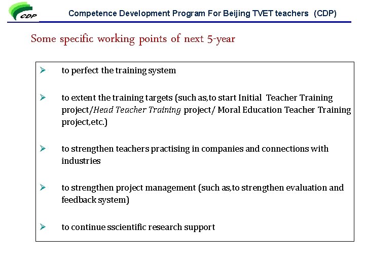 Competence Development Program For Beijing TVET teachers (CDP) Some specific working points of next
