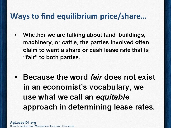 Ways to find equilibrium price/share… • Whether we are talking about land, buildings, machinery,