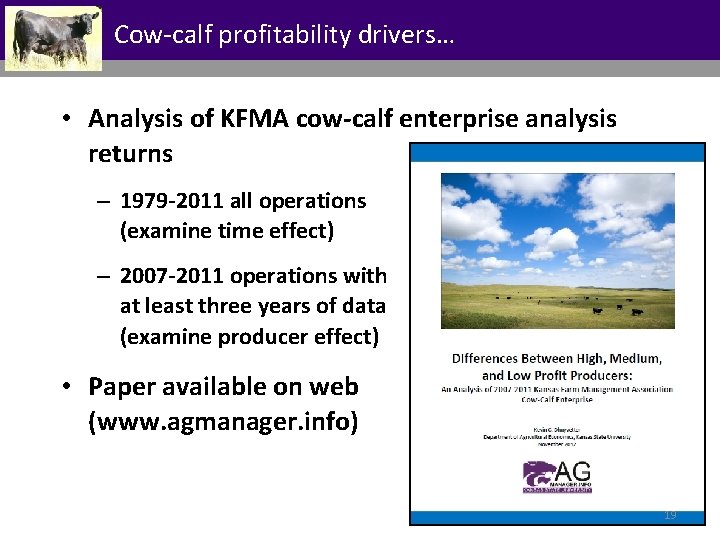 Cow-calf profitability drivers… • Analysis of KFMA cow-calf enterprise analysis returns – 1979 -2011