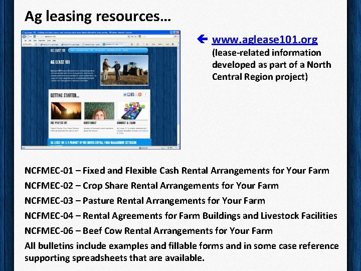 Ag leasing resources… ç www. aglease 101. org (lease-related information developed as part of