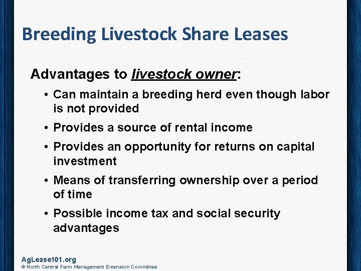 Breeding Livestock Share Leases Advantages to livestock owner: • Can maintain a breeding herd