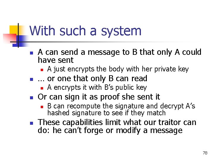 With such a system n A can send a message to B that only With such a system n A can send a message to B that only