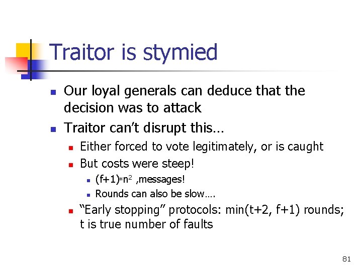 Traitor is stymied n n Our loyal generals can deduce that the decision was Traitor is stymied n n Our loyal generals can deduce that the decision was