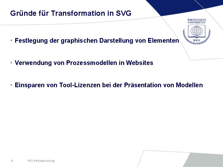 Gründe für Transformation in SVG • Festlegung der graphischen Darstellung von Elementen • Verwendung