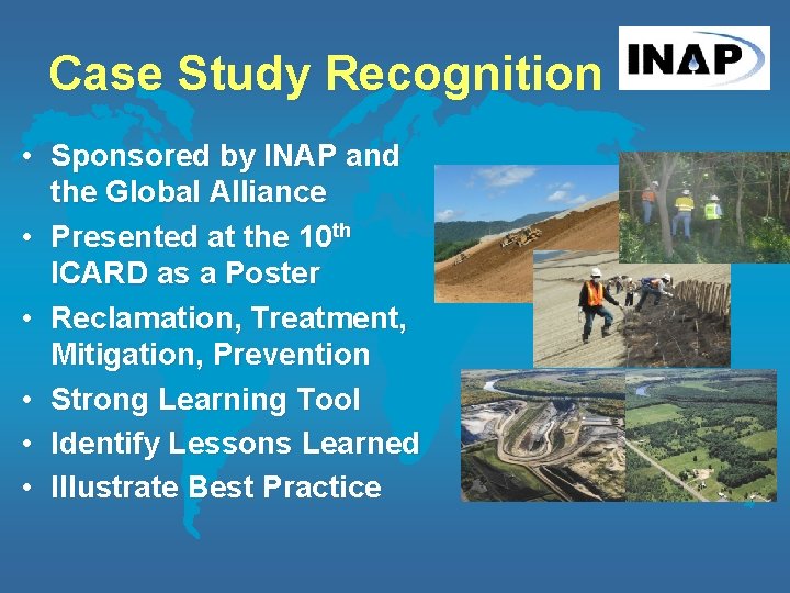 Case Study Recognition • Sponsored by INAP and the Global Alliance • Presented at