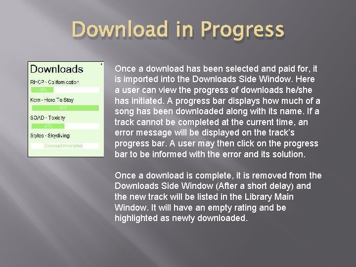 Download in Progress Once a download has been selected and paid for, it is