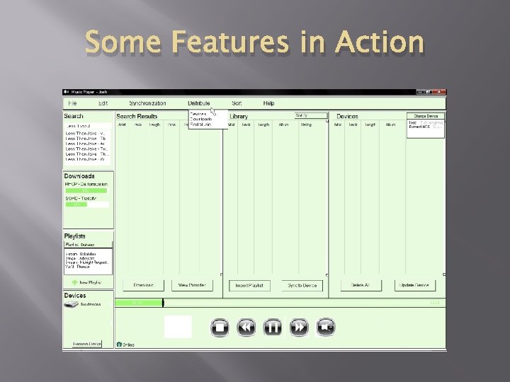 Some Features in Action 
