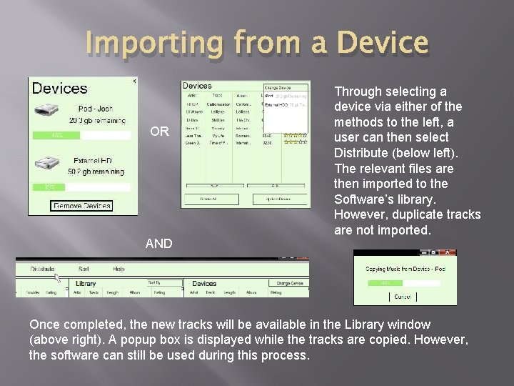 Importing from a Device OR AND Through selecting a device via either of the