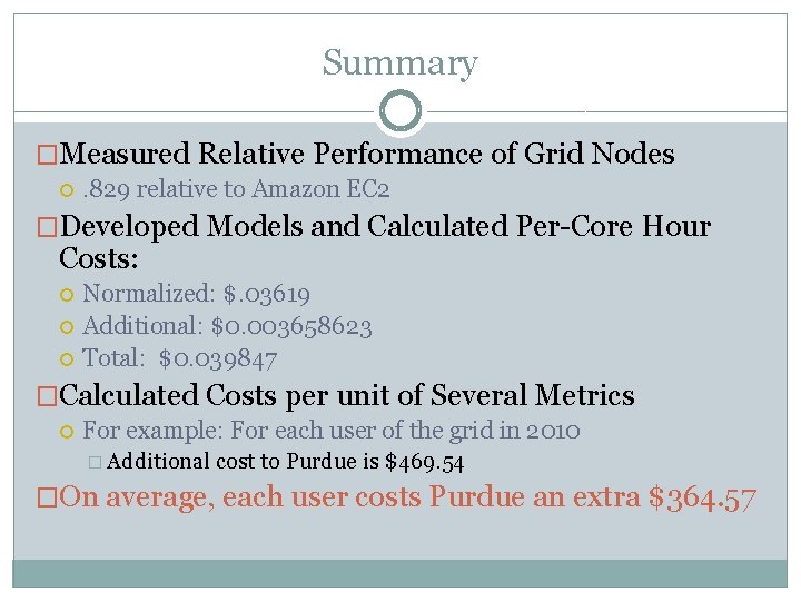 Summary �Measured Relative Performance of Grid Nodes . 829 relative to Amazon EC 2