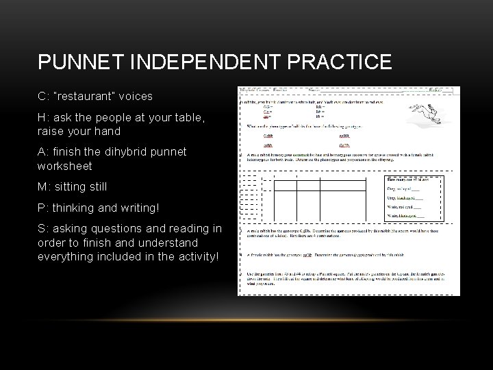 PUNNET INDEPENDENT PRACTICE C: “restaurant” voices H: ask the people at your table, raise