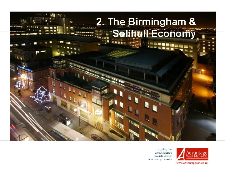 2. The Birmingham & Solihull Economy 